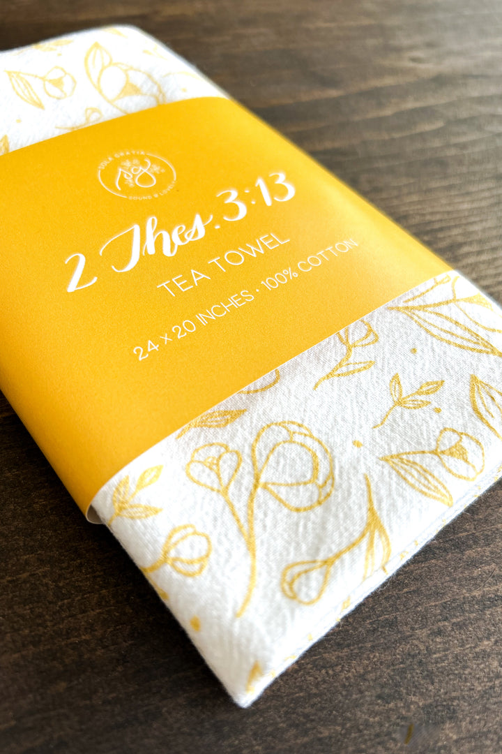 2 Thessalonians 3:13 Tea Towel
