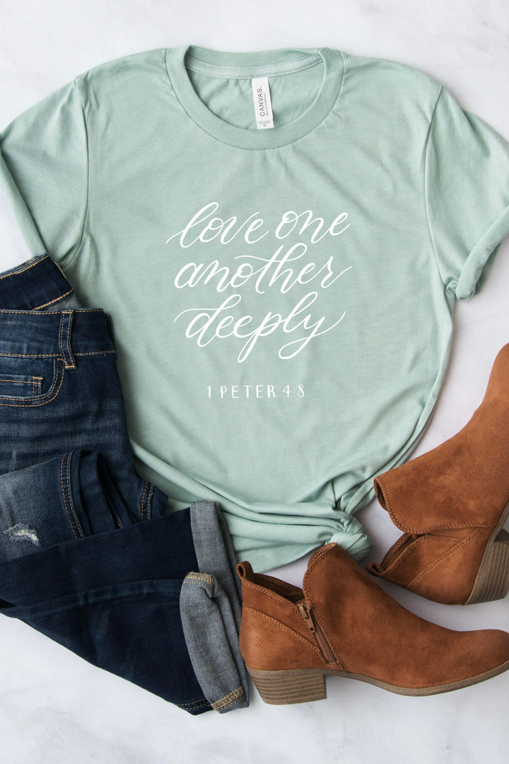 "Love One Another Deeply" Tee