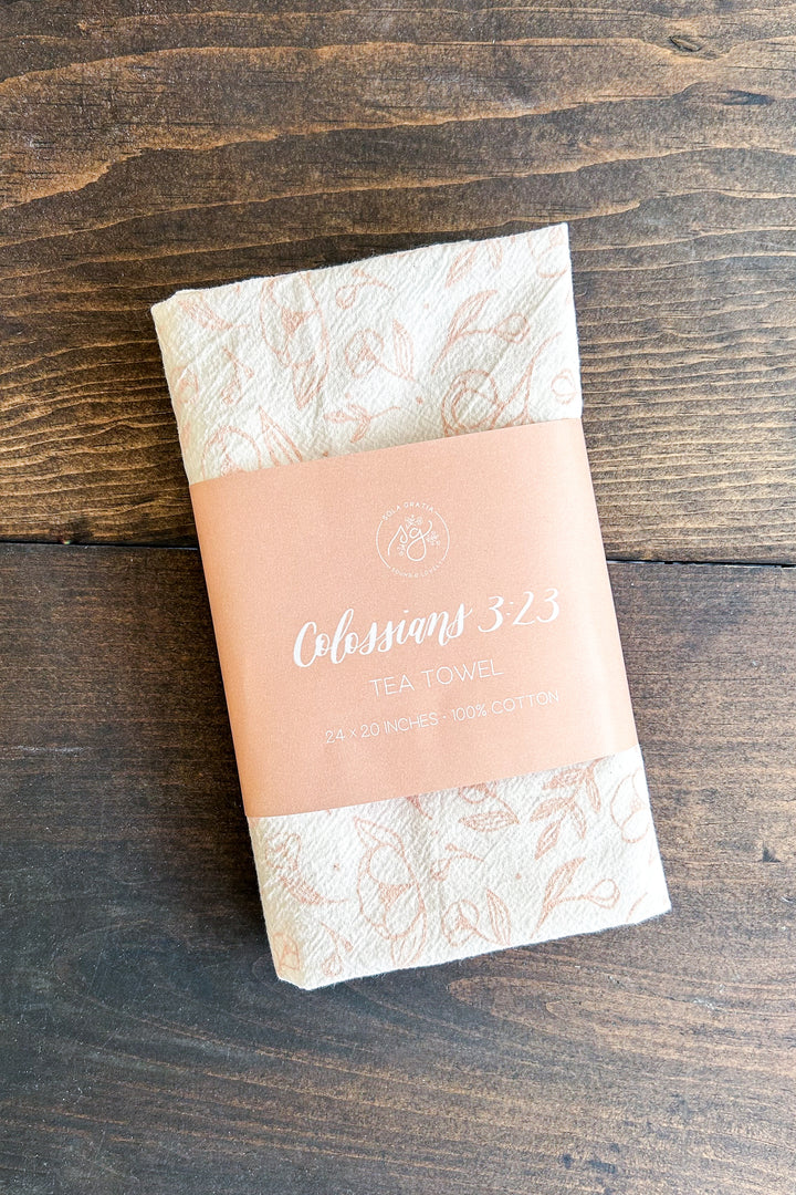 Colossians 3:23 Tea Towel