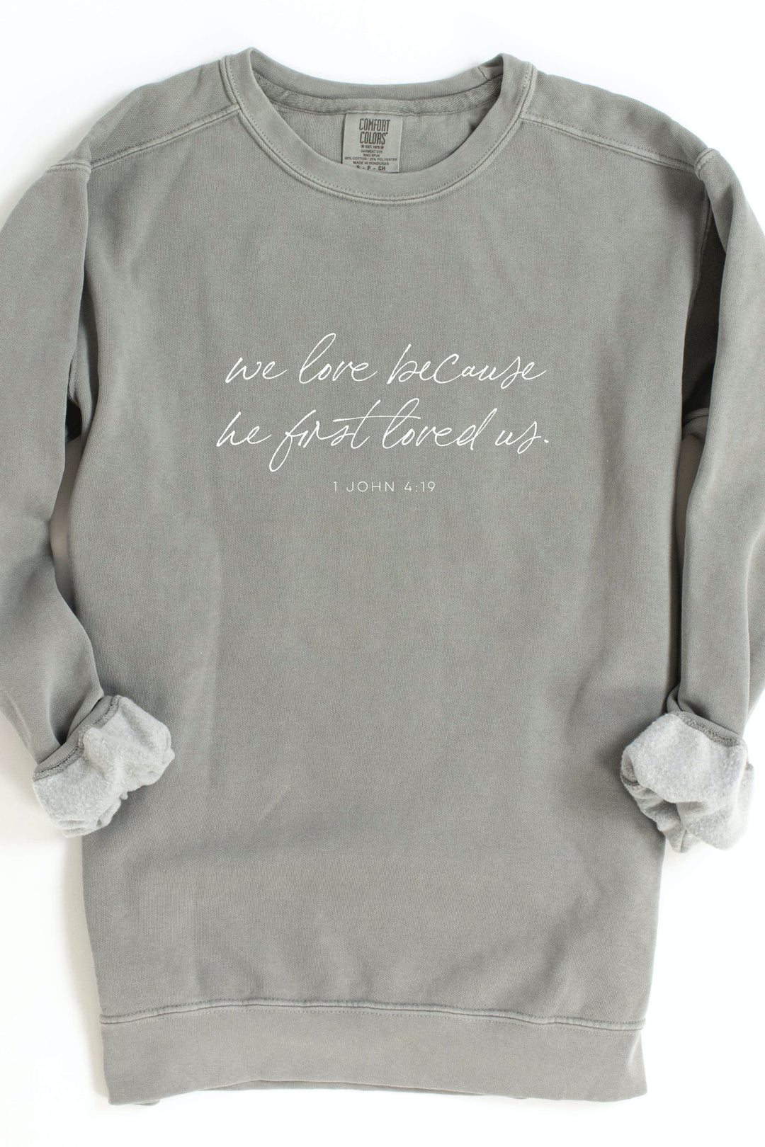 1 John 4:19 Crewneck Pullover