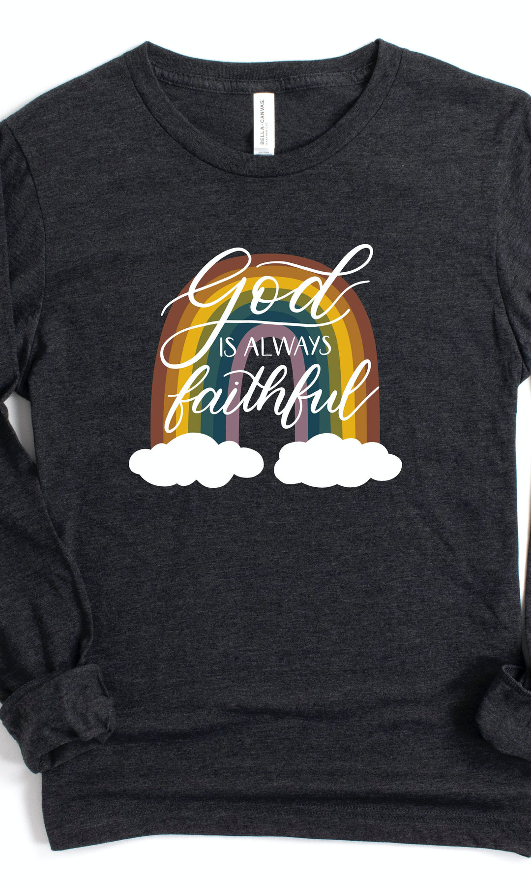 God Is Always Faithful Long Sleeve Tee