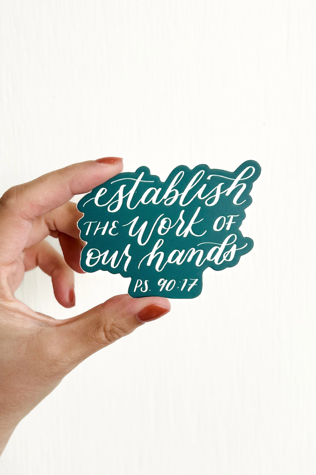 Psalm 90:17 Sticker
