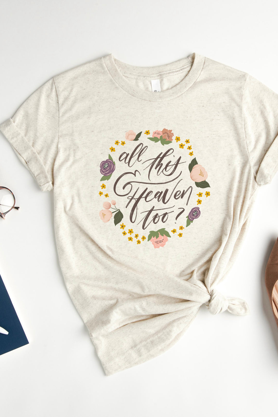 “All This and Heaven, too?” Tee