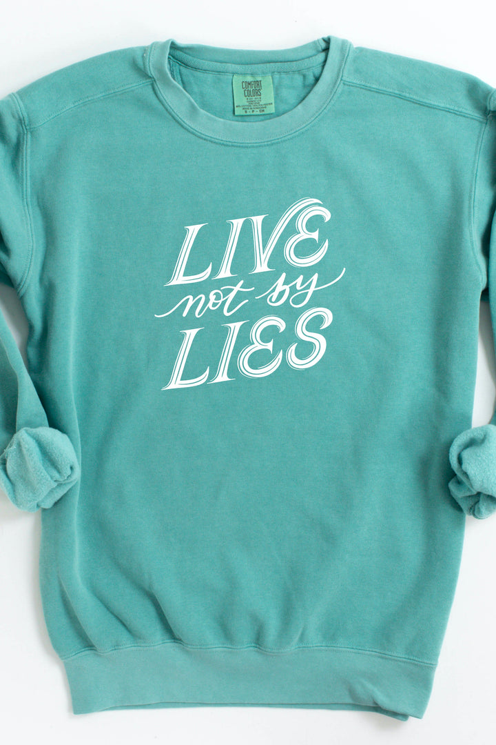 "Live Not By Lies" Crewneck Pullover