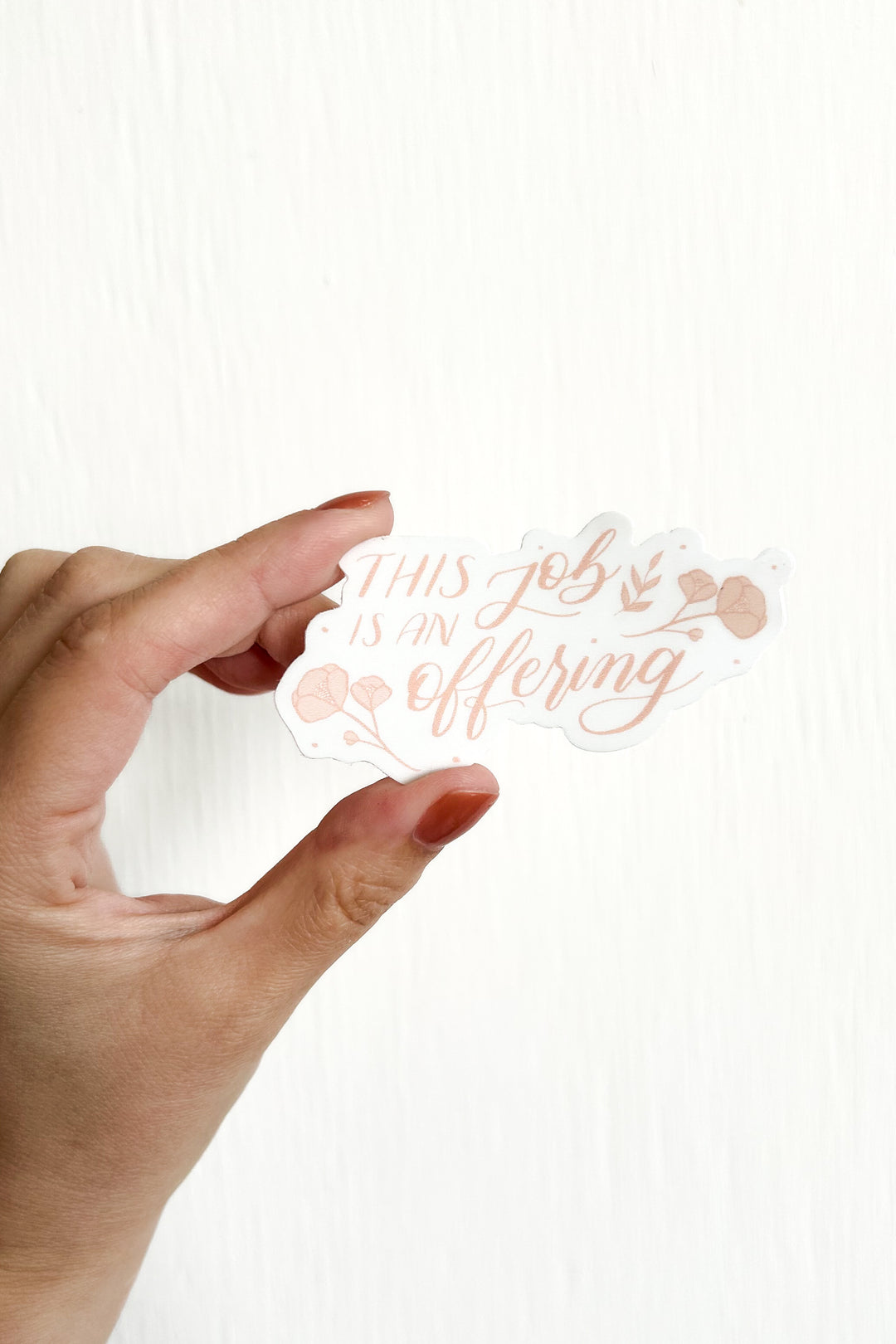 “This Job Is an Offering” Sticker