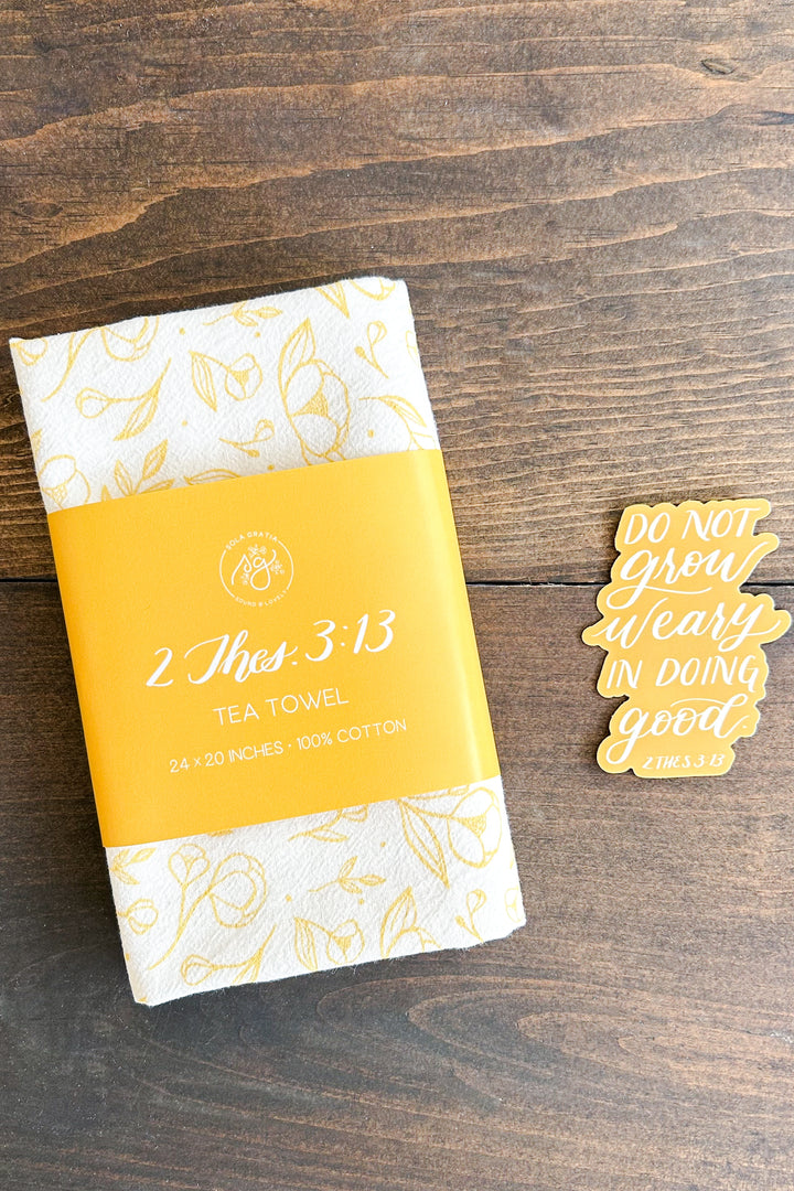 2 Thessalonians 3:13 Tea Towel & Sticker Set