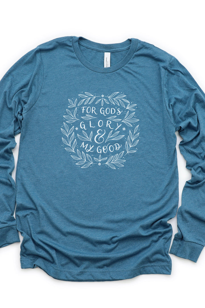 "For God's Glory & My Good" Long Sleeve Tee
