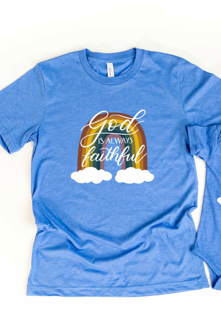 God Is Always Faithful Rainbow Tee