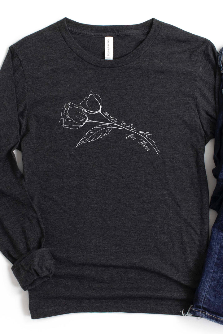 Ever, Only, All for Thee Floral Long Sleeve Tee