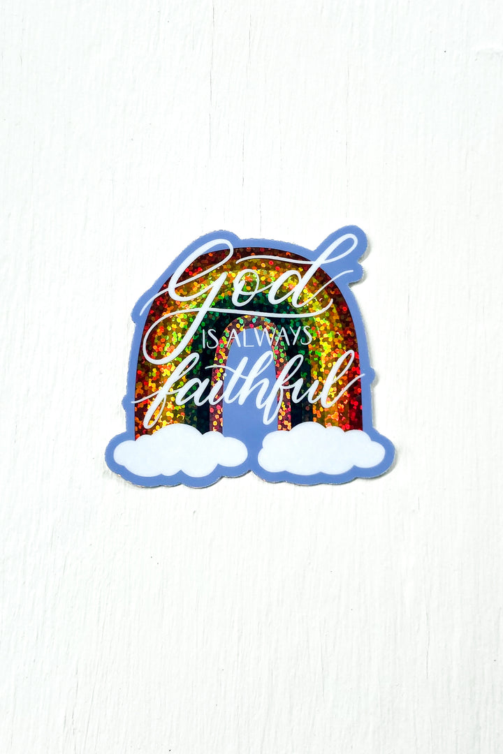 God Is Always Faithful Rainbow Sticker