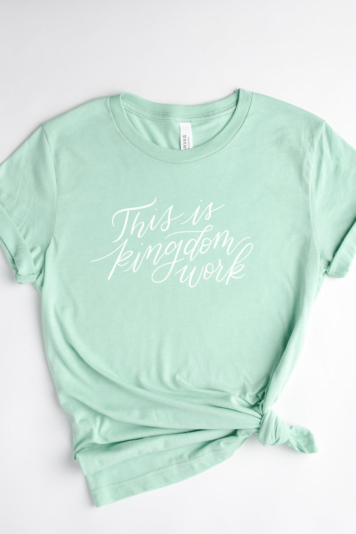 This Is Kingdom Work Tee