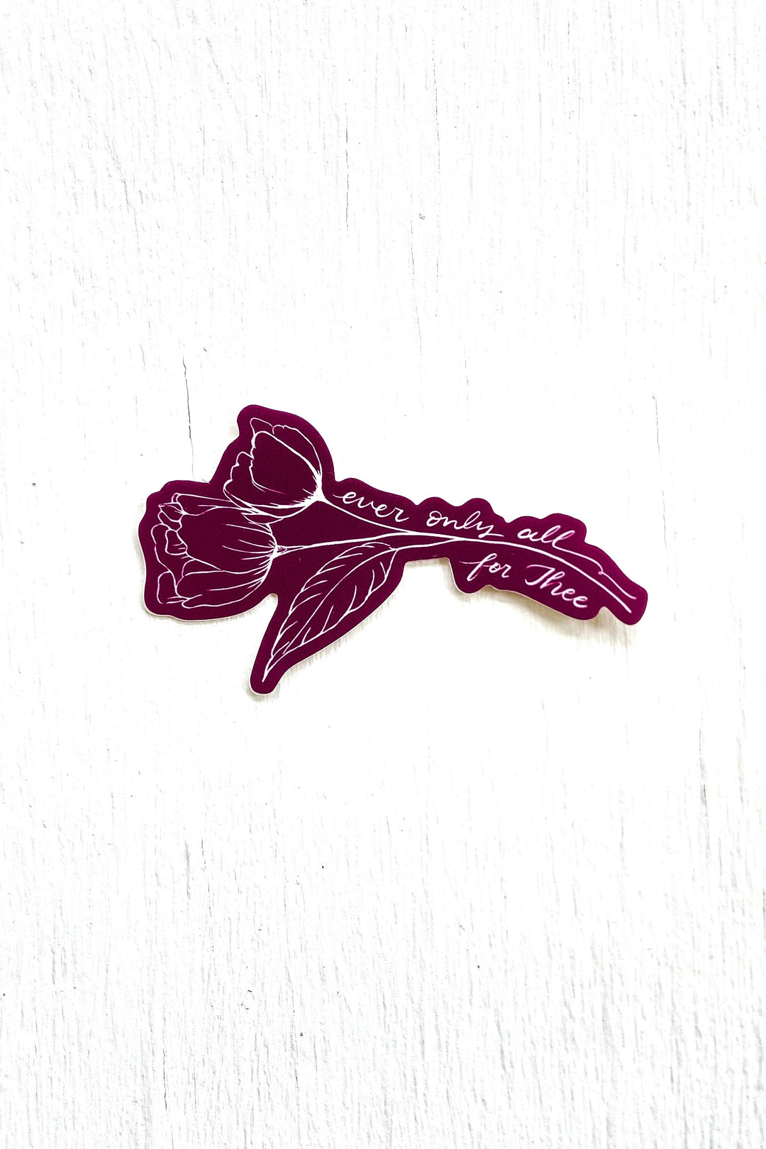 Floral “Ever, Only, All for Thee” Sticker