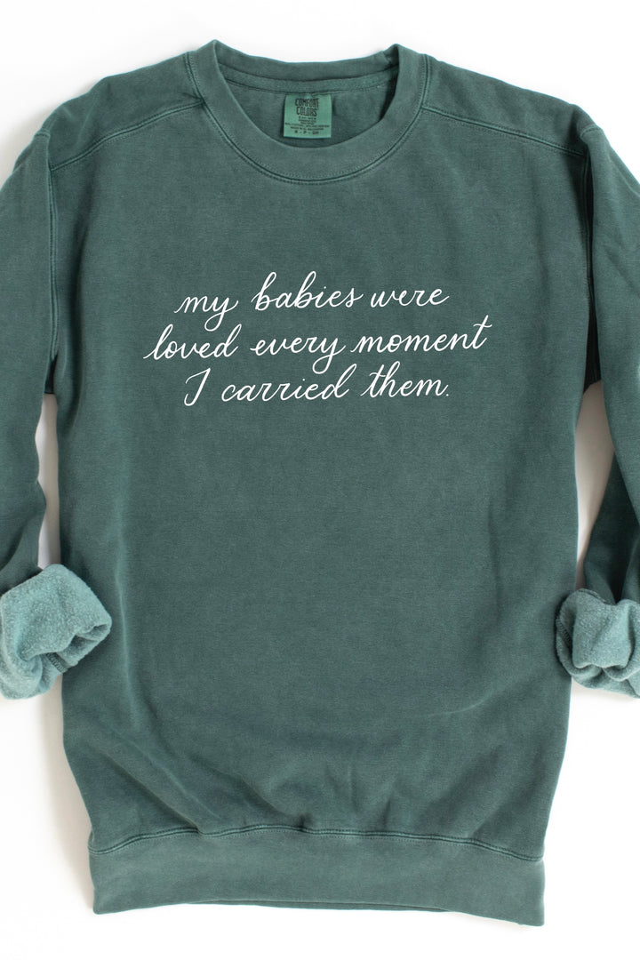 My Babies Were Loved Crewneck