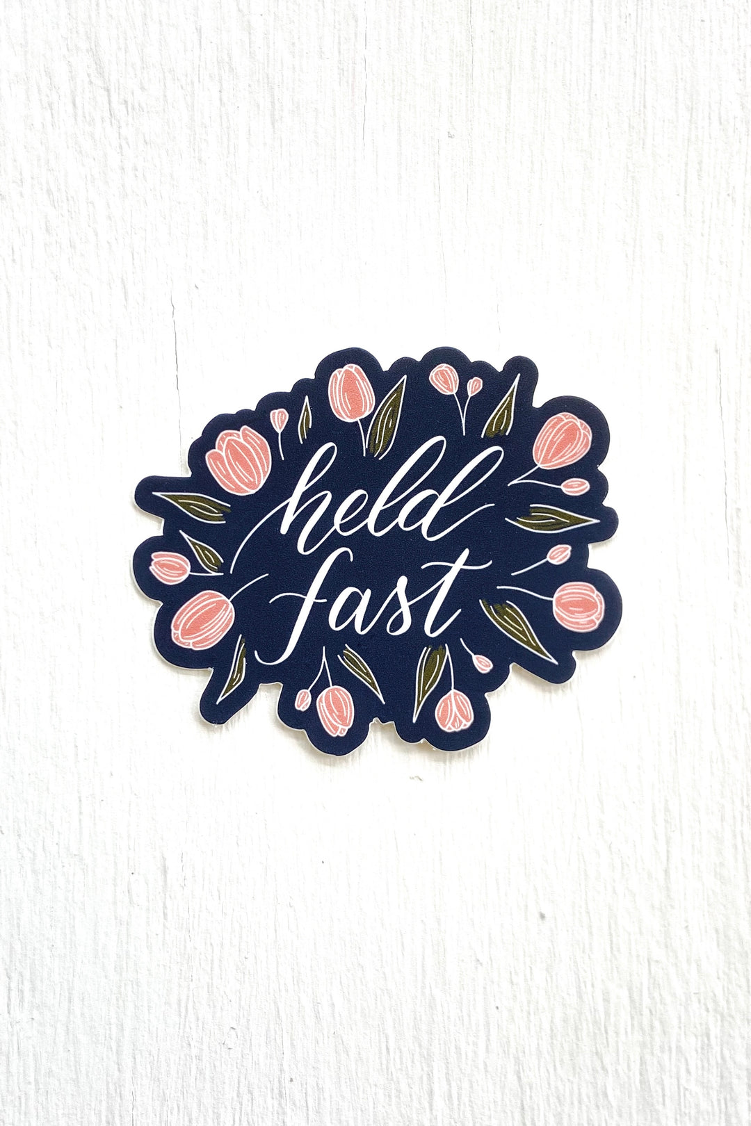 Tulips + “Held Fast” Sticker