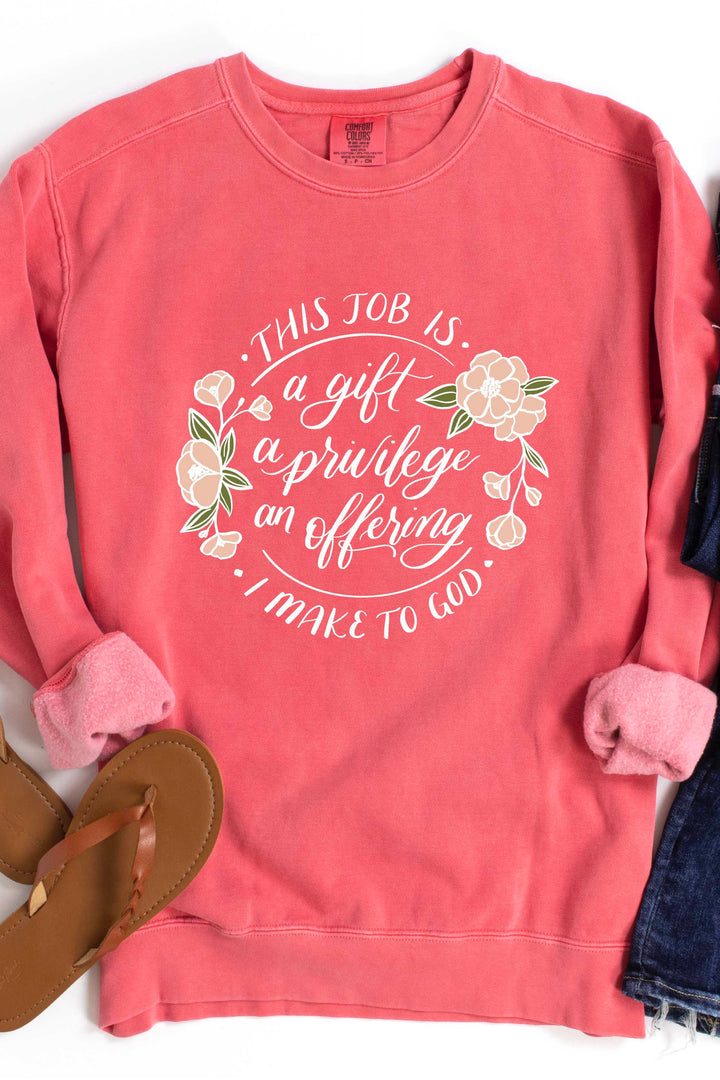 "This Job Is..." Floral Crewneck