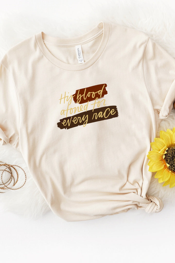 "His Blood Atoned for Every Race" Tee
