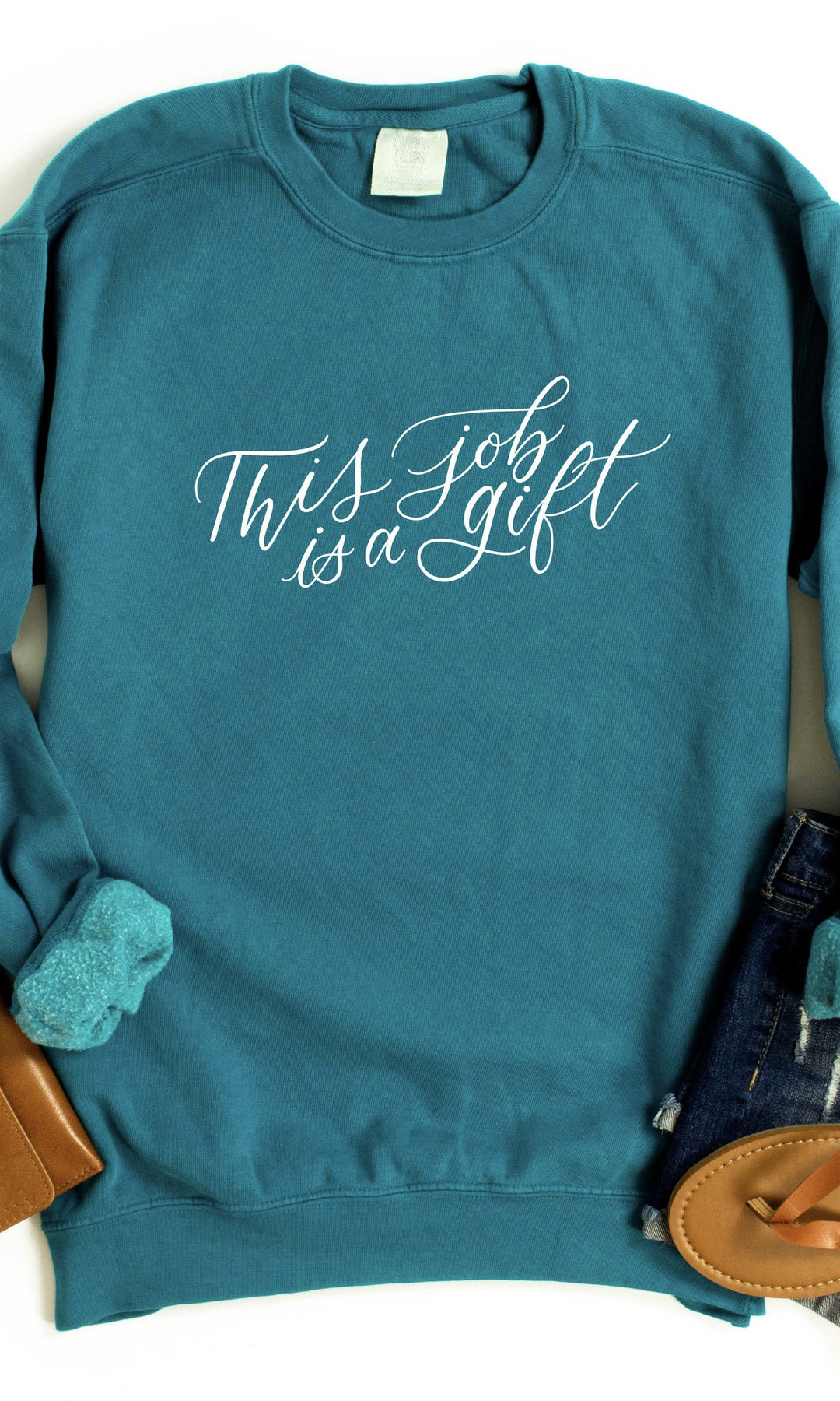 "This Job is a Gift" Crewneck Pullover