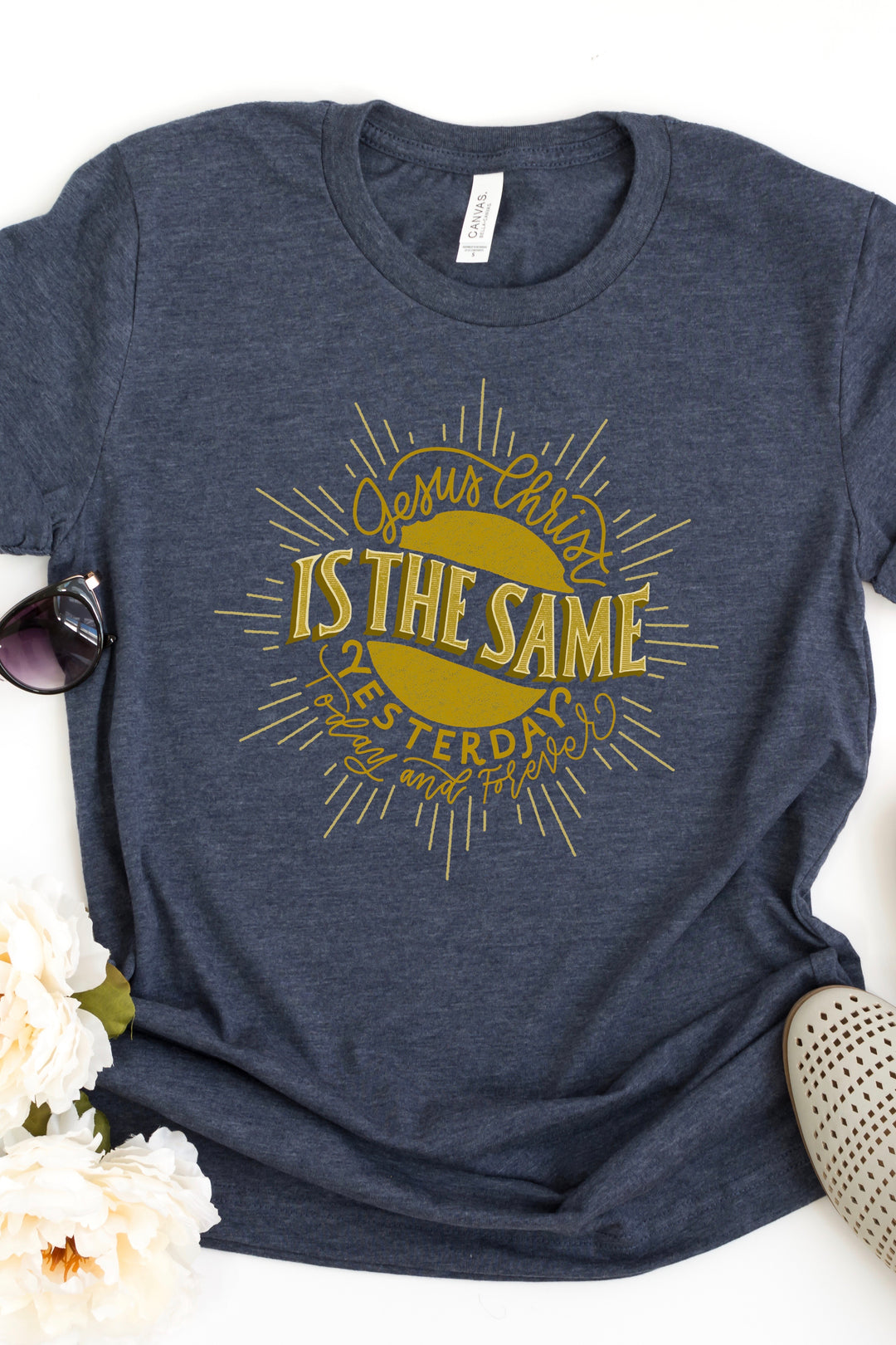 “Jesus Christ is the Same” Hand-lettered | Heb. 13:8 | Shirt