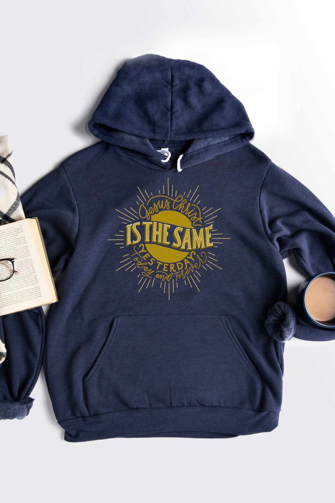 "Jesus Christ is the Same" Hand-lettered | Heb. 13:8 | Hoodie