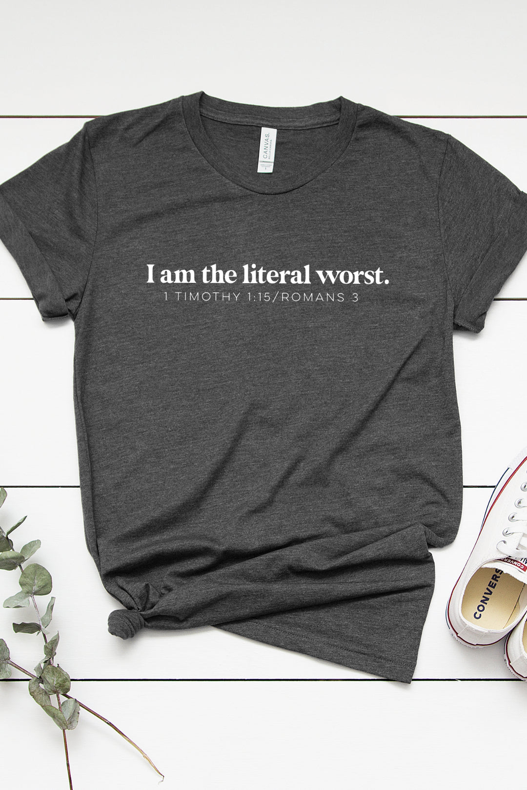 “I am the Literal Worst” T-shirt