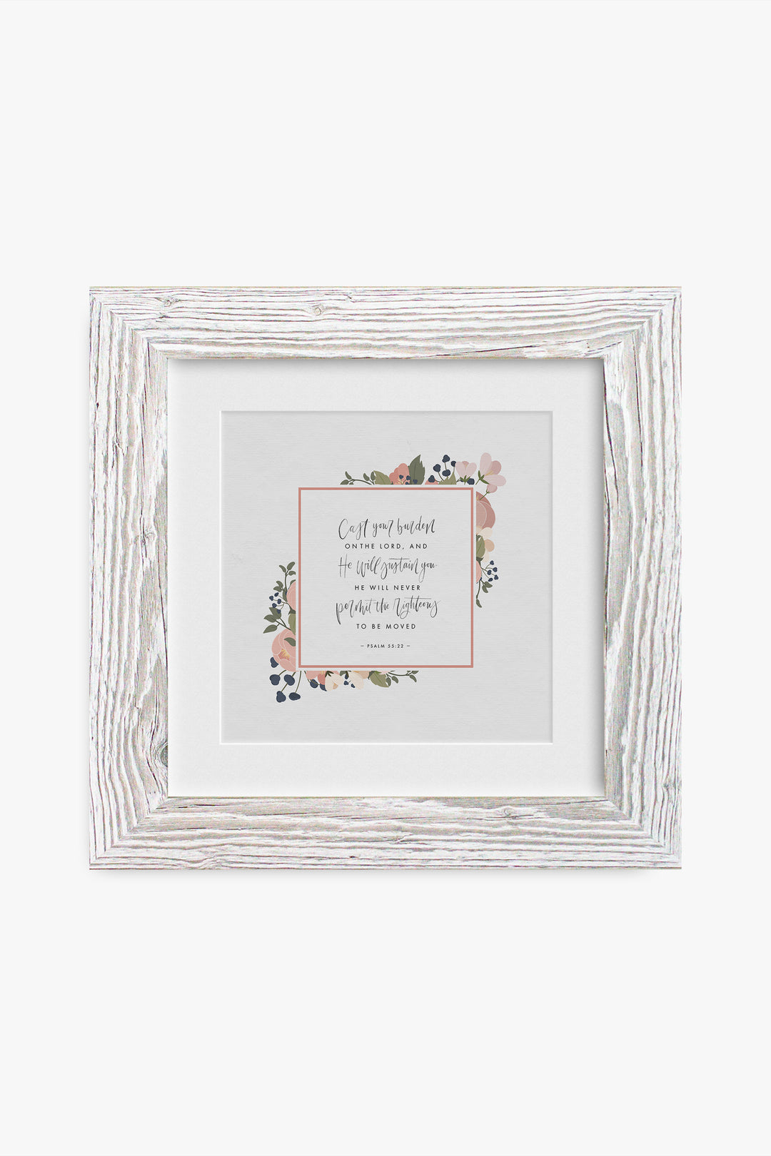 “Cast Your Burden on the Lord,” Psalm 55:22 Art Print