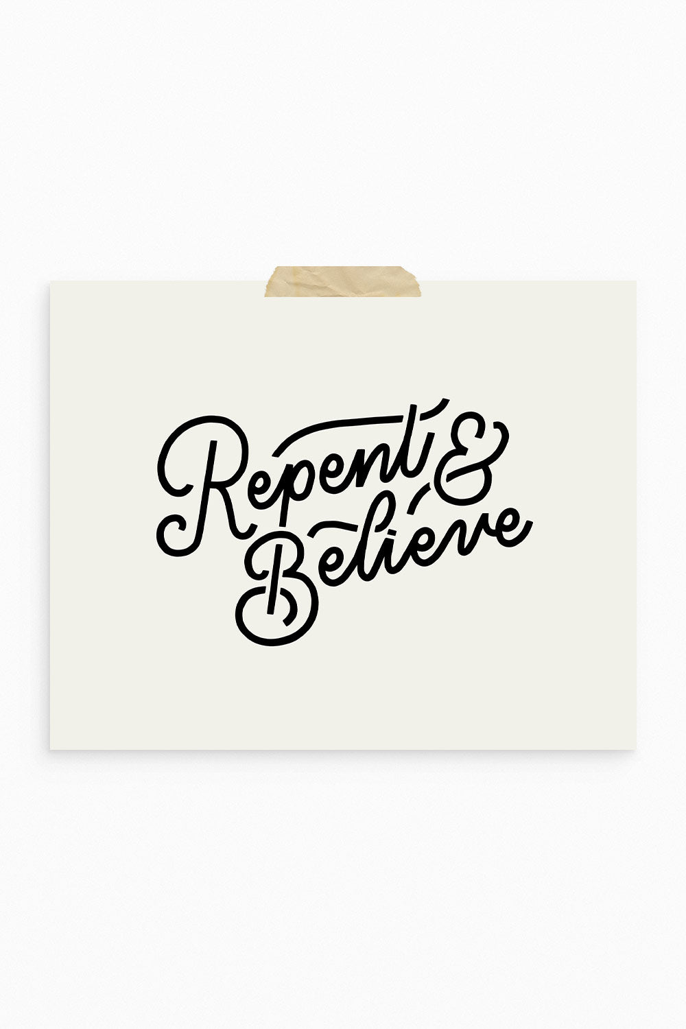 Repent & Believe