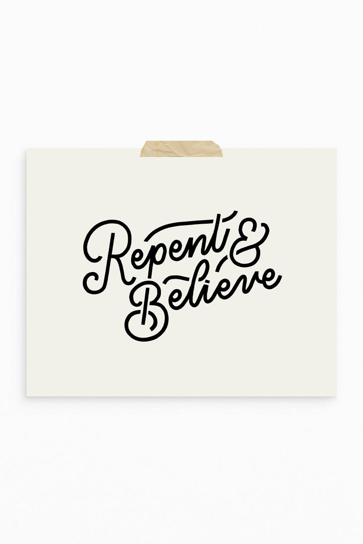 Repent & Believe