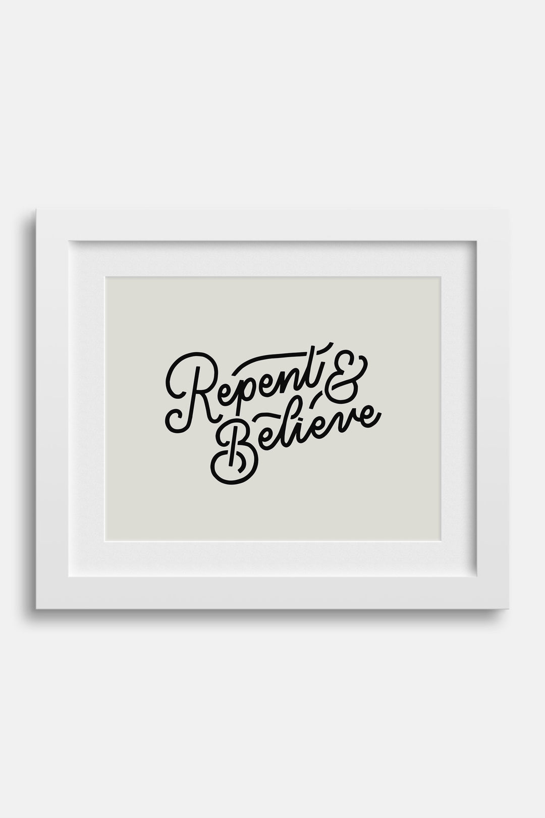 Repent & Believe