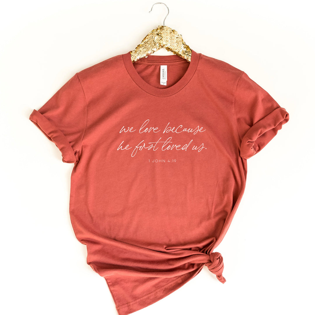 We love because he first loved us.