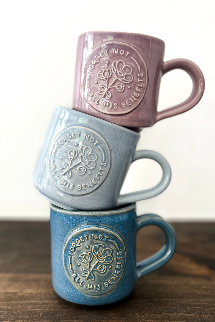 Forget Not All His Benefits/Psalm 103:2 Mug