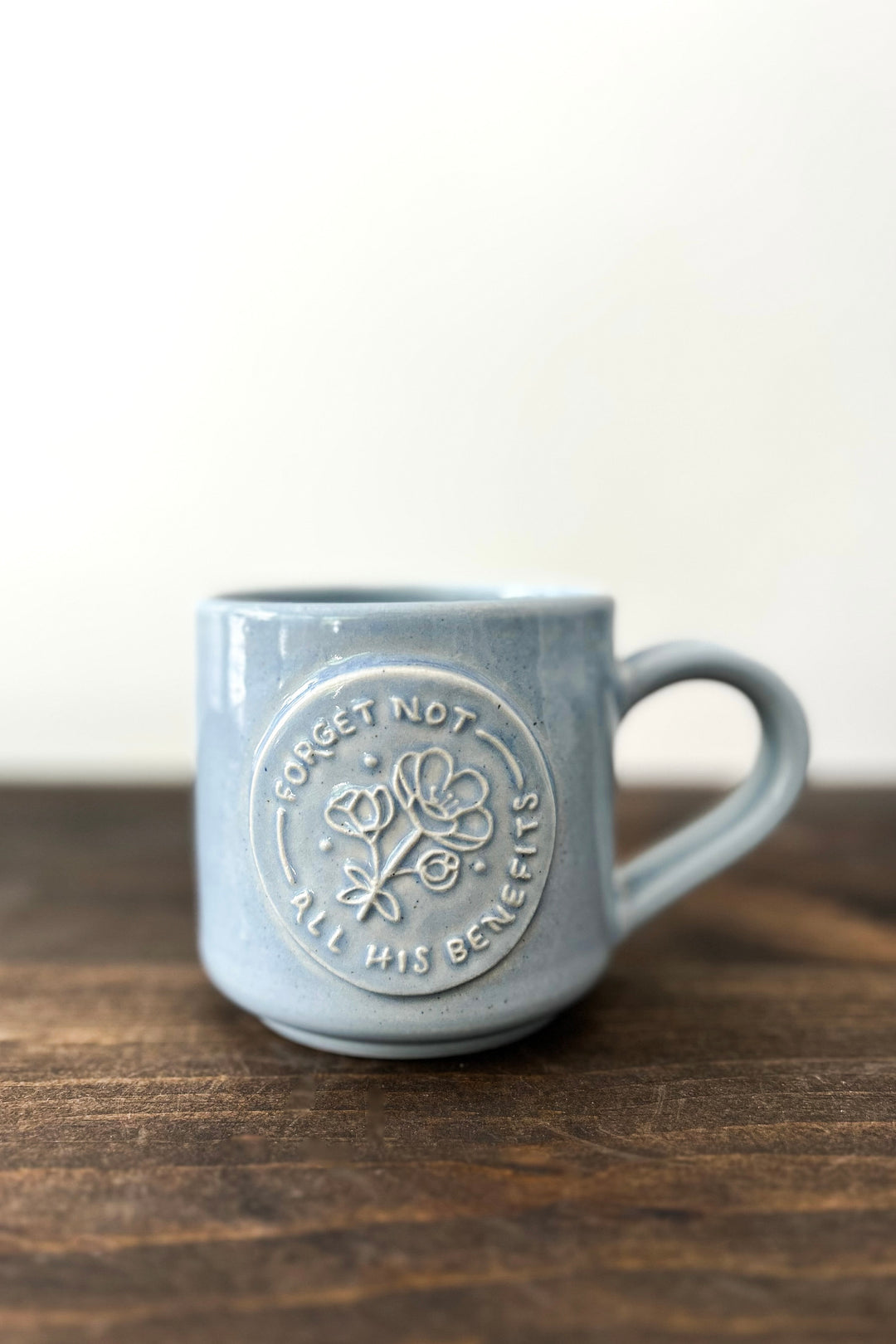 Forget Not All His Benefits/Psalm 103:2 Mug