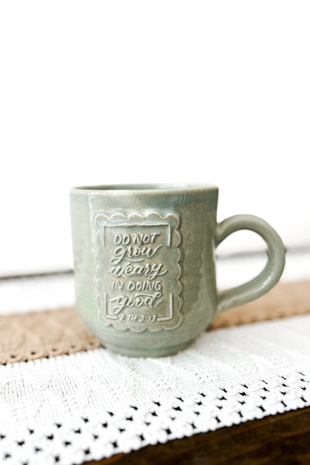 “Do Not Grow Weary” 2 Thes. 3:13 Handmade Ceramic Mug