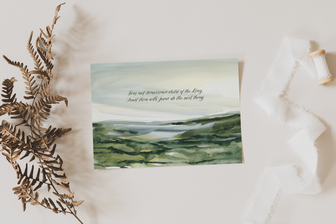 “Fear Not Tomorrows…” Greeting Card