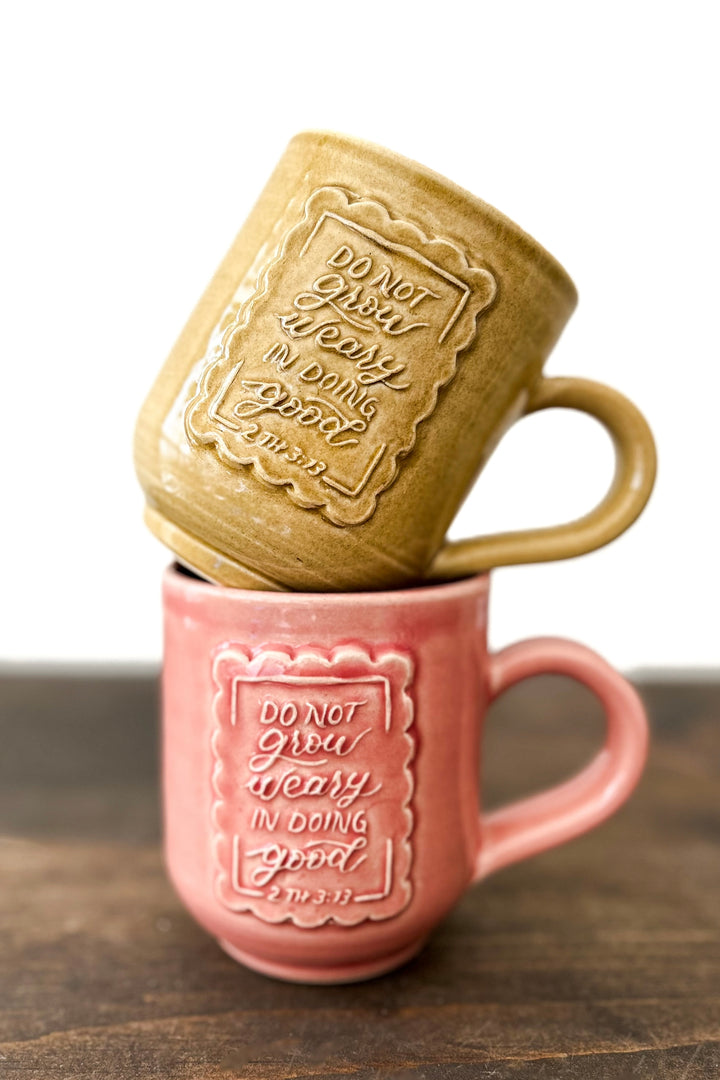 “Do Not Grow Weary” 2 Thes. 3:13 Handmade Ceramic Mug