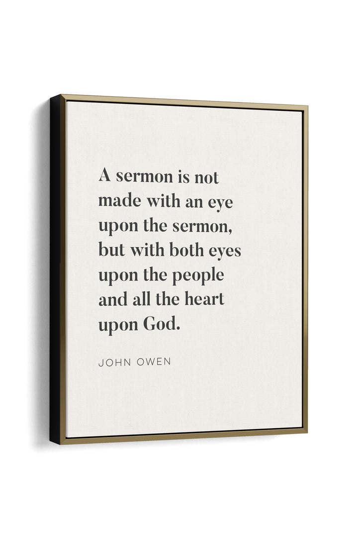 "A Sermon is Made..." John Owen Pastor Quote