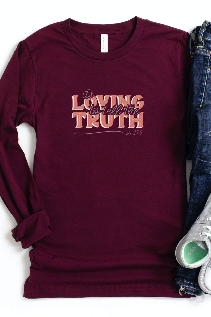 "It's Loving to Tell the Truth" Long Sleeve Tee