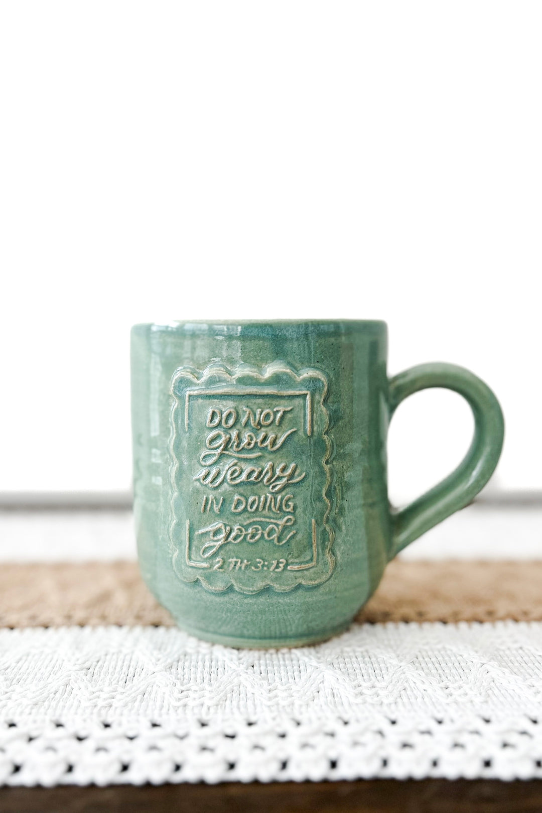 “Do Not Grow Weary” 2 Thes. 3:13 Handmade Ceramic Mug
