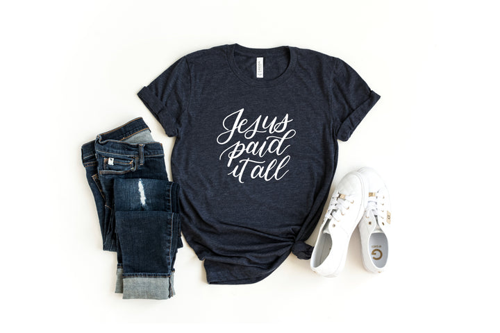 Jesus Paid It All Tee
