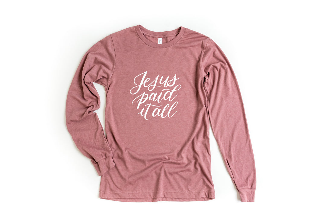 Jesus Paid It All Long Sleeve Tee