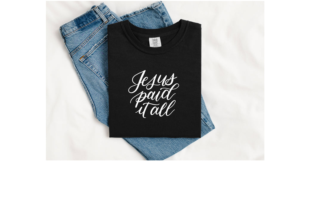 Jesus Paid It All Comfort Colors Long Sleeve Tee
