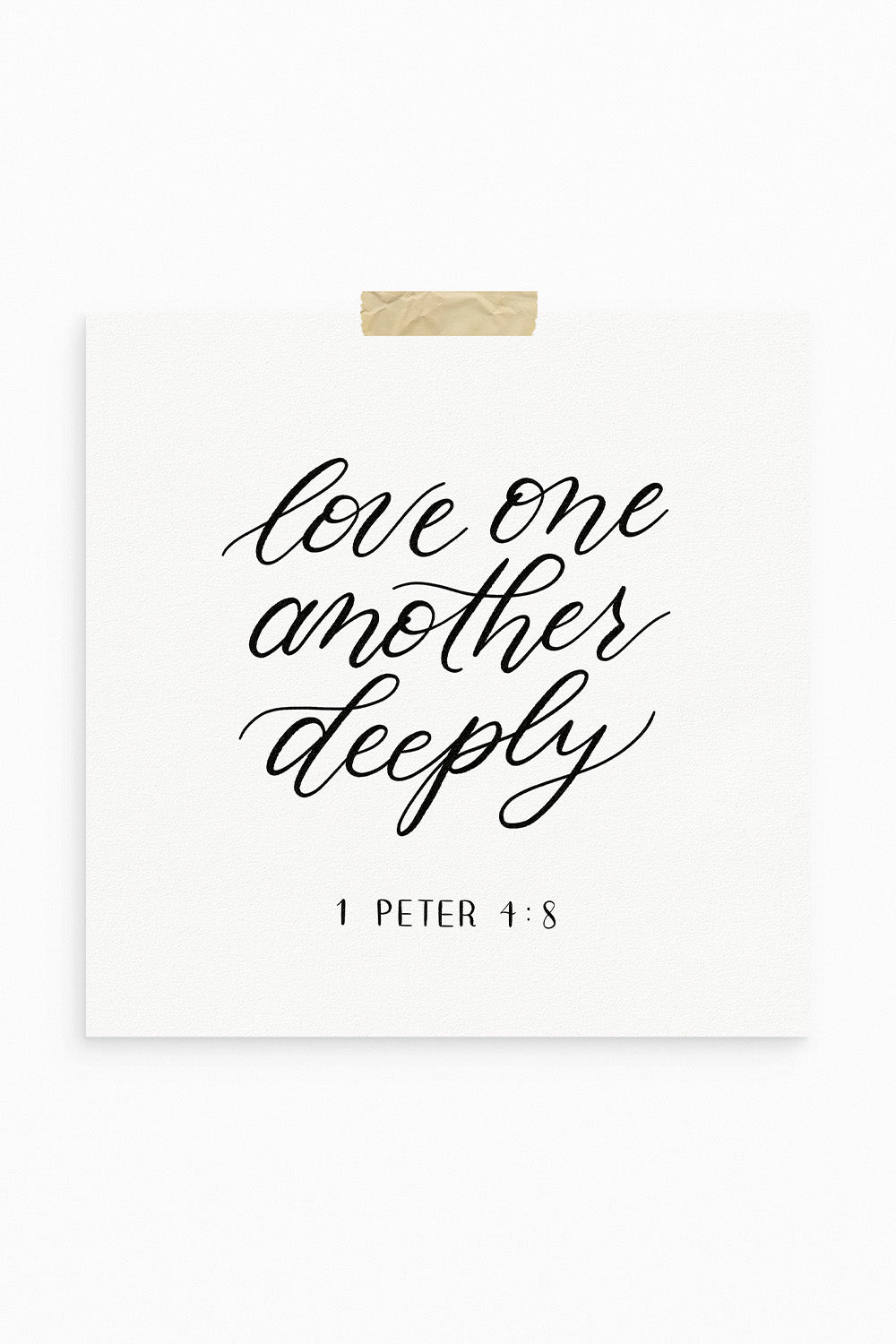 “Love One Another Deeply”