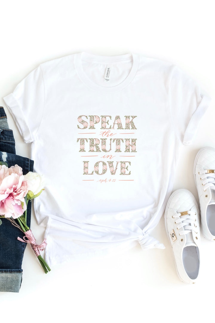 "Speak the Truth in Love" Tee