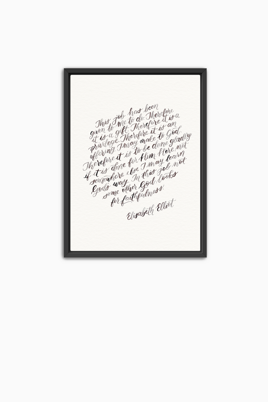 "This Job is…" Elisabeth Elliot Quote