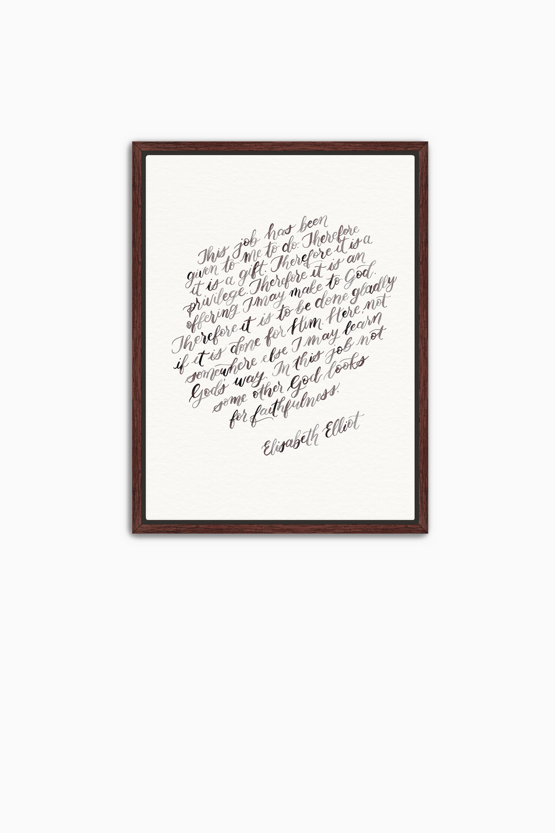 "This Job is…" Elisabeth Elliot Quote