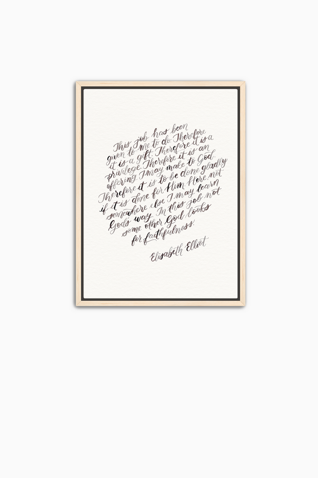 "This Job is…" Elisabeth Elliot Quote