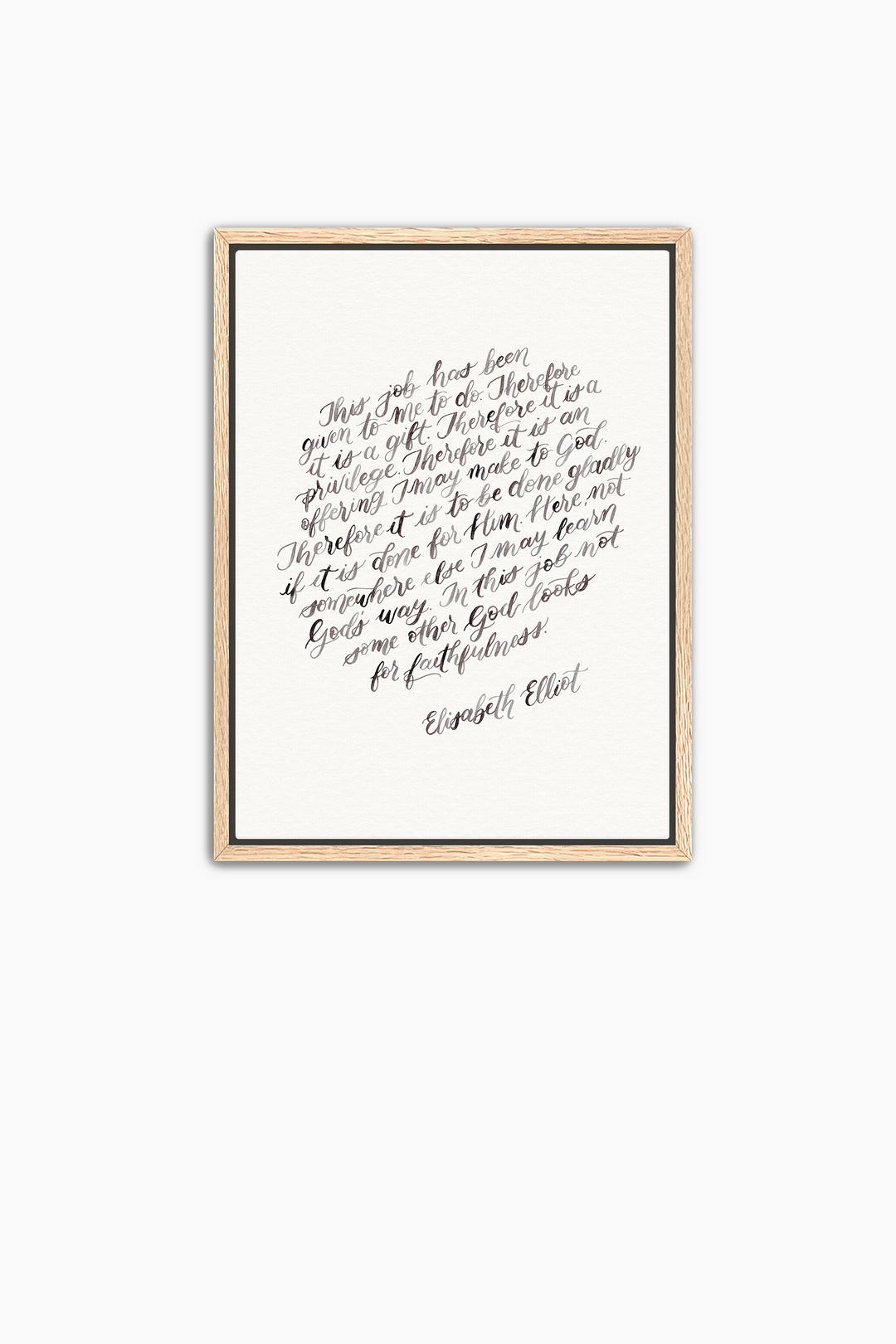 "This Job is…" Elisabeth Elliot Quote