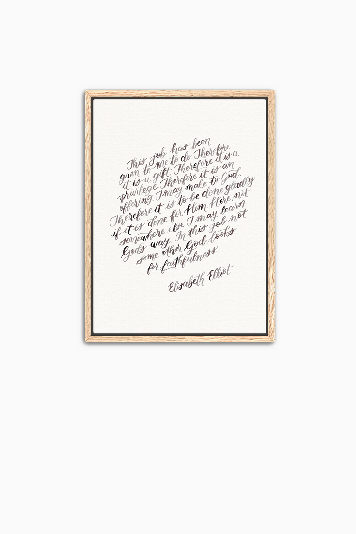 "This Job is…" Elisabeth Elliot Quote