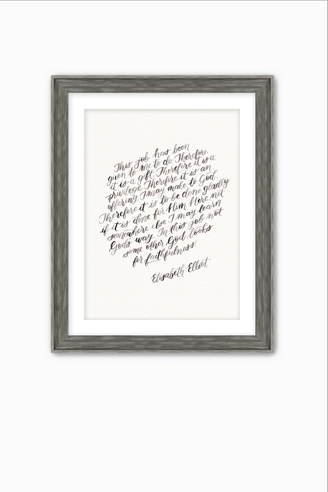 "This Job is…" Elisabeth Elliot Quote