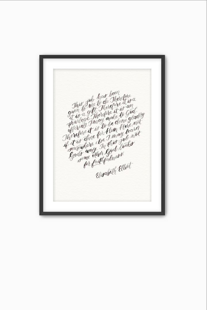 "This Job is…" Elisabeth Elliot Quote