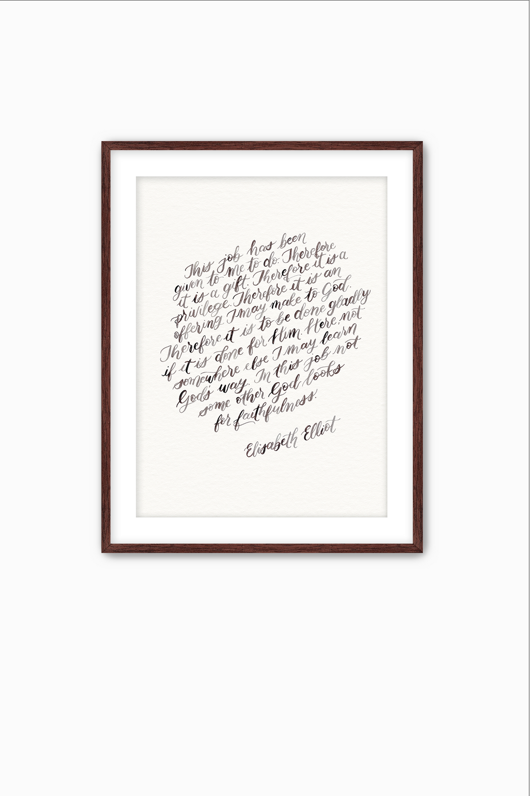 "This Job is…" Elisabeth Elliot Quote